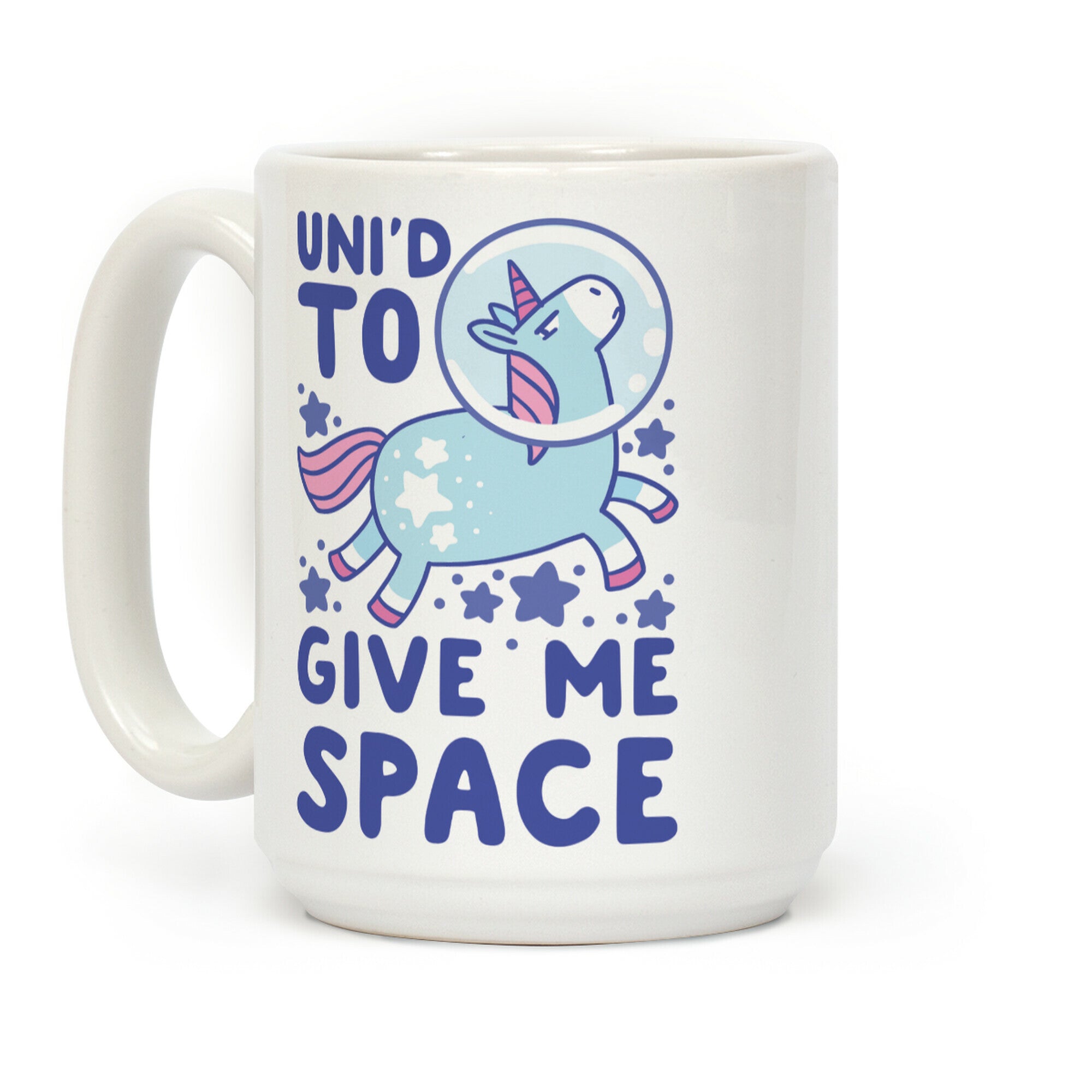 Uni'd to Give Me Space - Unicorn Coffee Mug